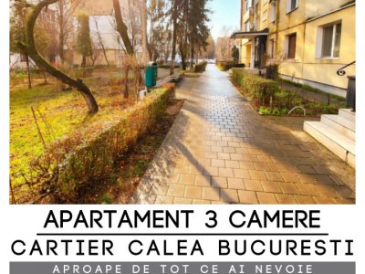 APARTAMENT 3 CAMERE CALEA BUCURESTI