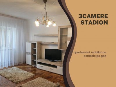STADION - 3 camere, mobilat si utilat cu centrala pe gaz